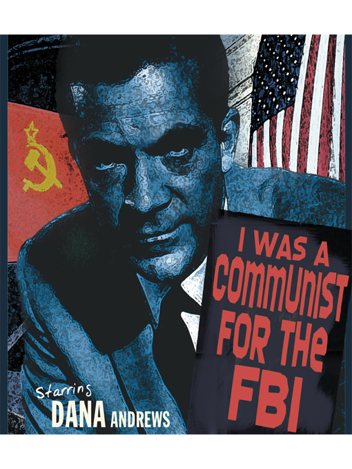 Title details for I Was a Communist for the FBI by Matt Cvetic - Available